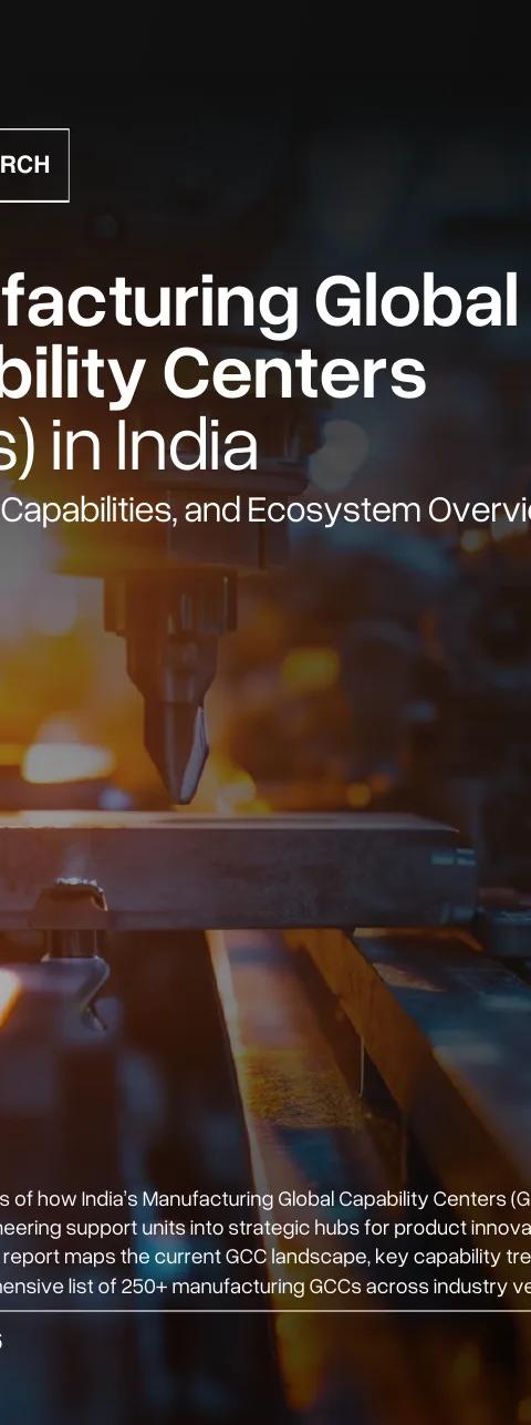 Manufacturing Global Capability Centers (GCCs) in India cover